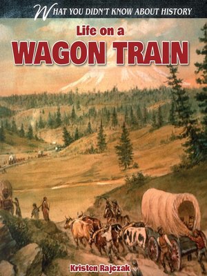 cover image of Life on a Wagon Train
